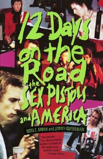 12 days on the road,the sex pistols and america
