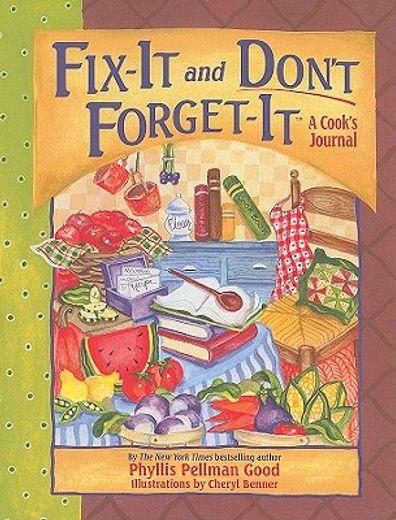 fix-it and don´t forget-it,a cook´s journal