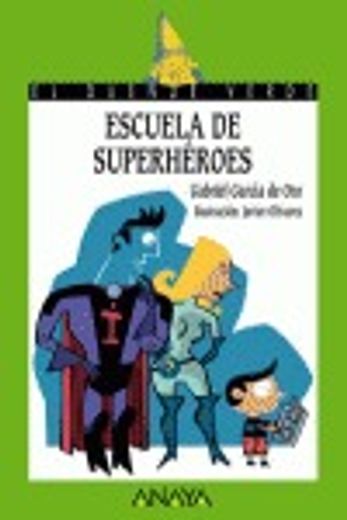 escuela de superheroes (in Spanish)