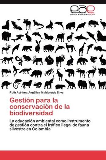gesti n para la conservaci n de la biodiversidad (in Spanish)