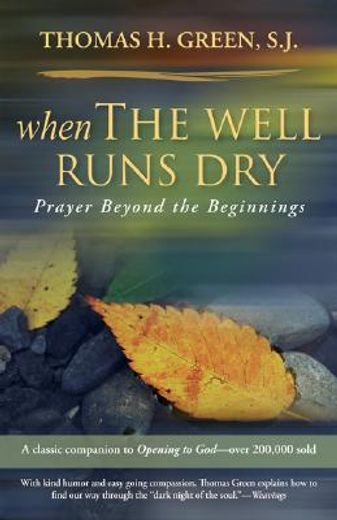 when the well runs dry,prayers beyond the beginnings (en Inglés)
