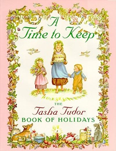 a time to keep,the tasha tudor book of holidays