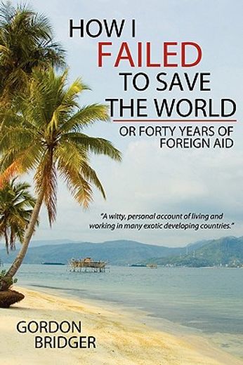how i failed to save the world: or forty