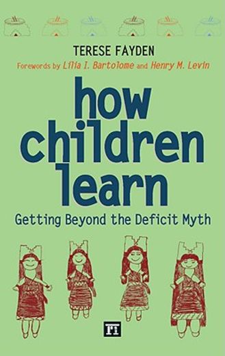 how children learn,getting beyond the deficit myth
