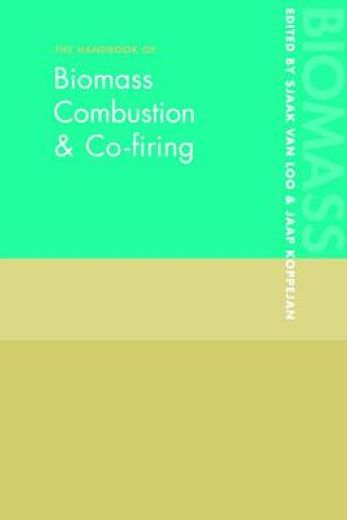 The Handbook of Biomass Combustion and Co-firing (en Inglés)