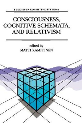 consciousness, cognitive schemata, and relativism (en Inglés)