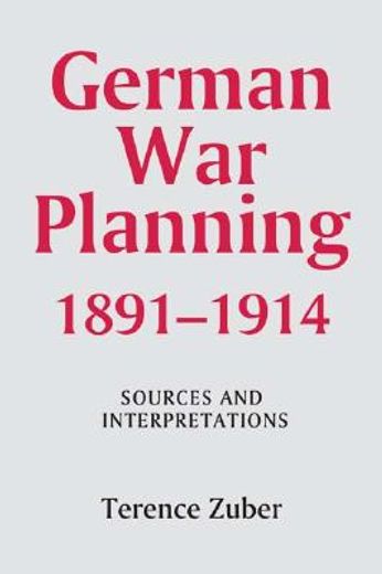 german war planning, 1891-1914 (en Inglés)