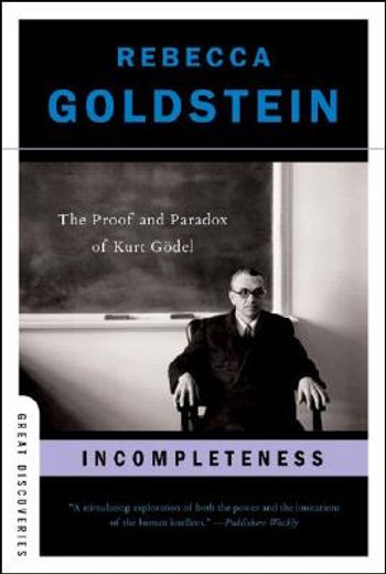 incompleteness,the proof and paradox of kurt godel (en Inglés)