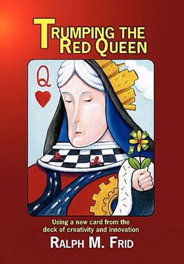 trumping the red queen,using a new card from the deck of creativity and innovation (en Inglés)