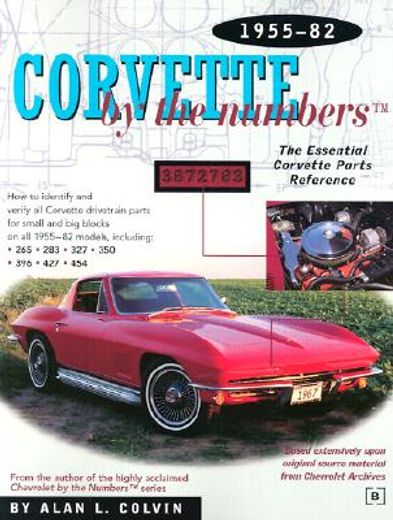 corvette by the numbers - 1955-1982
