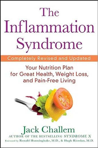 the inflammation syndrome,your nutrition plan for great health, weight loss, and pain-free living (en Inglés)