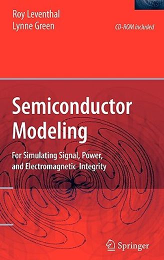 semiconductor modeling,for simulating signal, power, and electromagnetic integrity