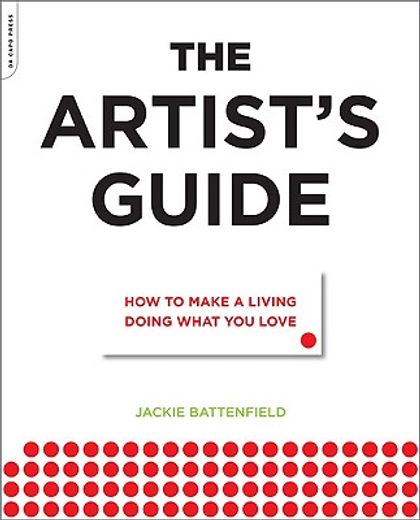 the artist´s guide,how to make a living doing what you love (in English)