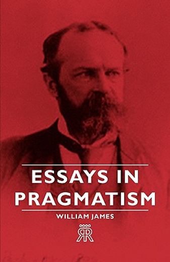 essays in pragmatism