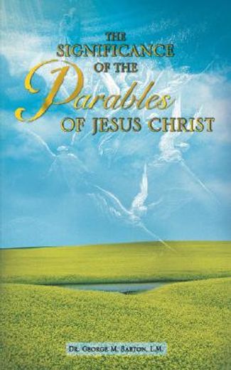 significance of the parables of jesus christ