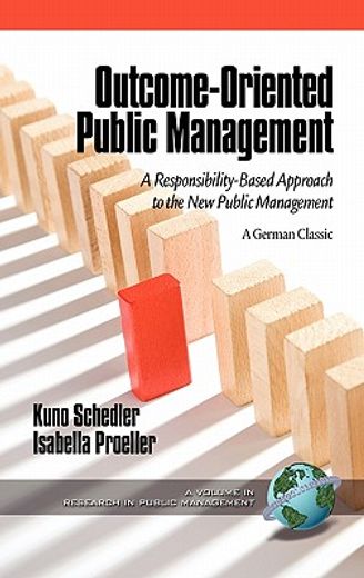 outcome-oriented public management,a responsibility-based approach to the new public management