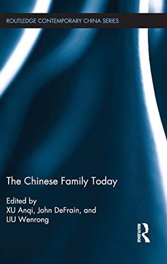 The Chinese Family Today (Routledge Contemporary China Series) (en Inglés)