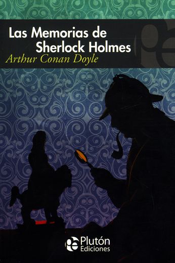 Las Memorias de Sherlock Holmes (in Spanish)