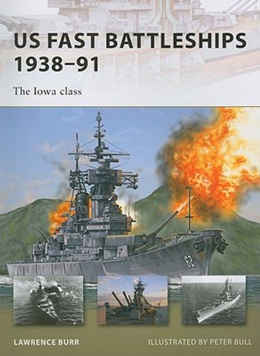 us fast battleships 1938-91,the iowa class