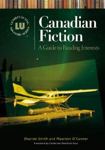 canadian fiction,a guide to reading interests