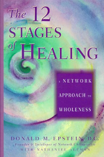 the 12 stages of healing,a network approach to wholeness (en Inglés)