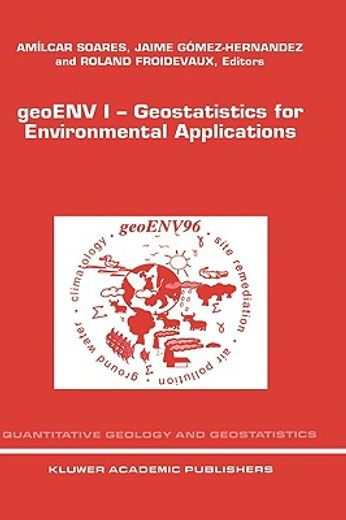 geoenv i,geostatistics for environmental applications : proceedings of the geostatistics for environmental ap
