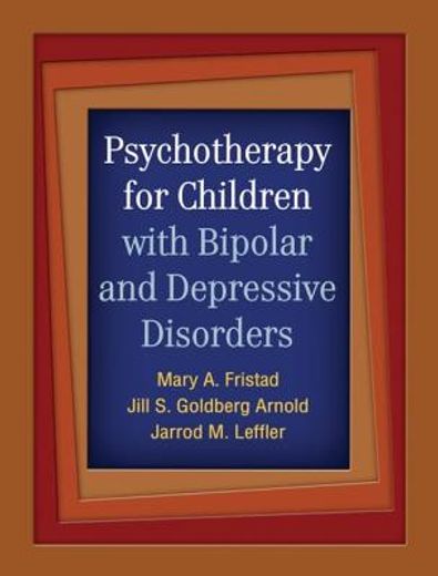 Psychotherapy for Children with Bipolar and Depressive Disorders (en Inglés)