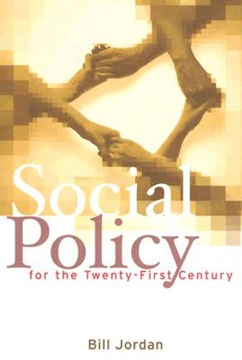 social policy for the twenty-first century,new perspectives, big issues