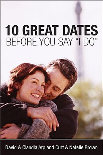 10 great dates before you say i do (en Inglés)