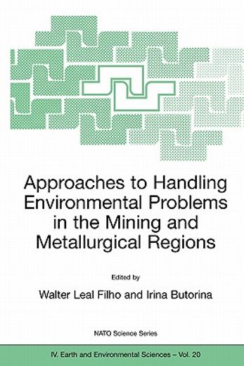 Approaches to Handling Environmental Problems in the Mining and Metallurgical Regions (en Inglés)