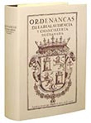 Ordenanzas de la Real Audiencia y Chancillería de Granada
