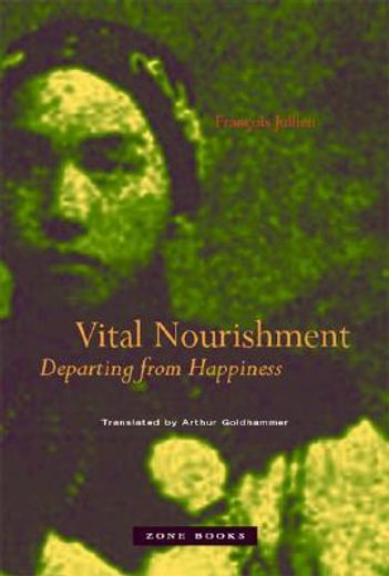 vital nourishment,departing from happiness