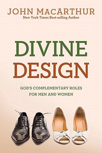 divine design,god`s complementary roles for men and women (in English)