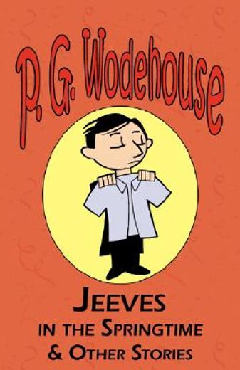 jeeves in the springtime & other stories
