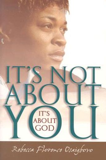 it´s not about you--it´s about god (en Inglés)