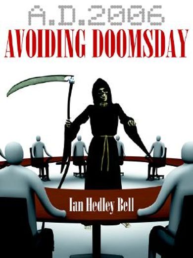 a.d. 2006 avoiding doomsday: (managing