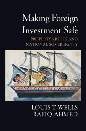 making foreign investment safe,property rights and national sovereignty