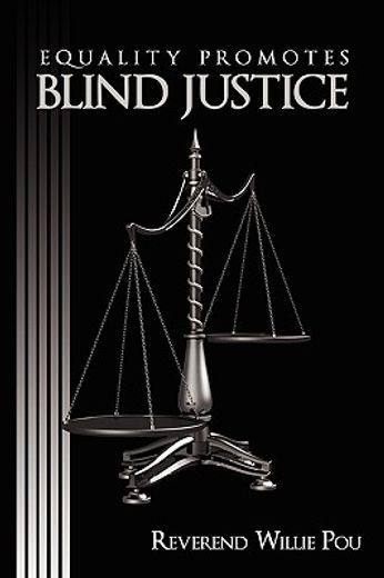 equality promotes blind justice