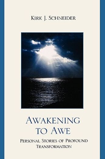 awakening to awe,personal stories of profound transformation