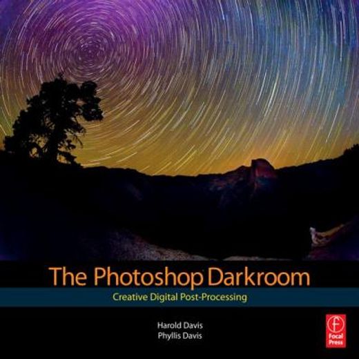 the photoshop darkroom,creative digital post-processing