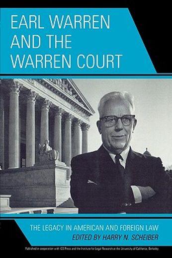 earl warren and the warren court,the legacy in american and foreign law