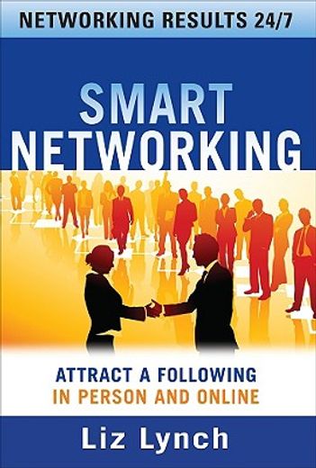 smart networking,attract a following in person and online