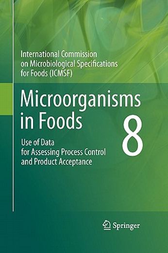 micoorganisms in foods 8,use of data for assessing process control and product acceptance