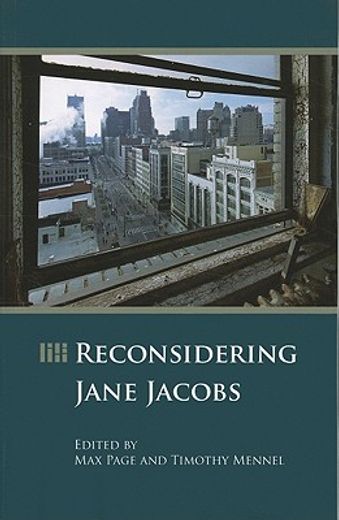 Reconsidering Jane Jacobs (en Inglés)