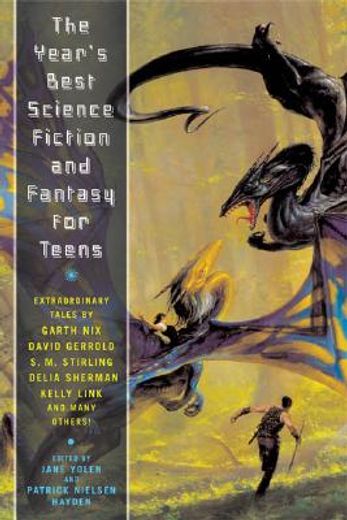 the year´s best science fiction and fantasy for teens,first annual collection (in English)