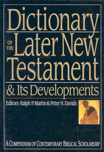 dictionary of the later new testament & its developments (en Inglés)