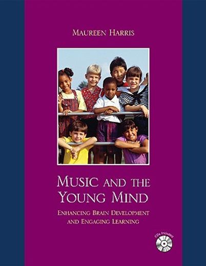music and the young mind,enchancing brain development and engaging learning