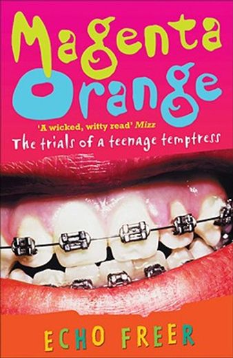 magenta orange,the trials of a teenage temptress