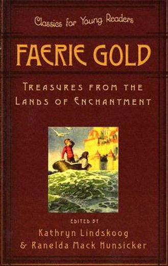 faerie gold,treasures from the land of enchantment