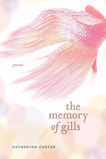 the memory of gills,poems (en Inglés)